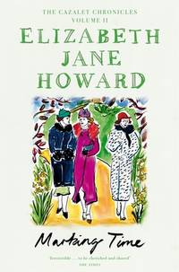 Marking Time - The Cazalet Chronicles