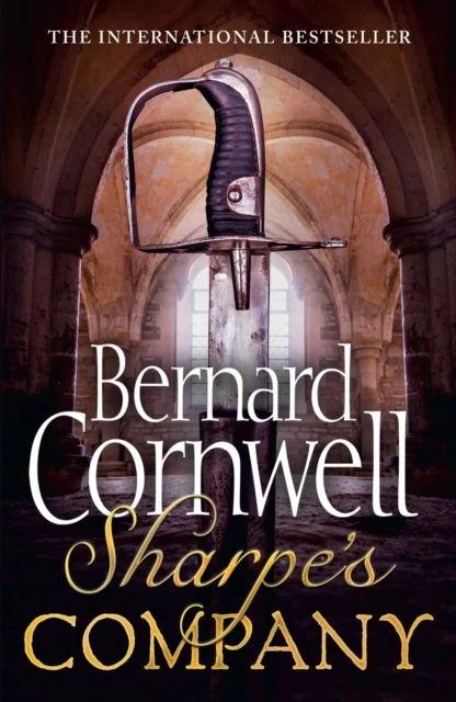Sharpe’s Company: The Siege of Badajoz, January to April 1812 - The Sharpe Series Book 13 (Paperback)